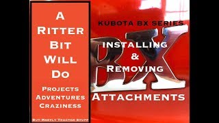 KUBOTA BX TRACTOR INSTALLING AND REMOVING ATTACHMENTS [upl. by Anirrak]