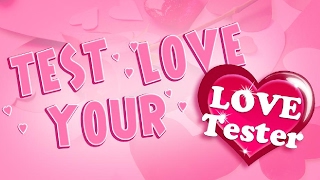 Love Tester  Walkthrough  FREE PLAY ◕‿◕ [upl. by Ekeiram]