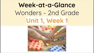 Unit 1 Week 1  Wonders 2nd Grade  Week at a Glance [upl. by Kcirddehs278]