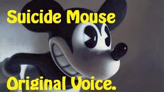 Suicide Mouse Voice [upl. by Anelahs]