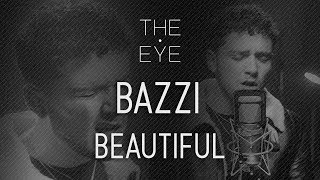 Bazzi  Beautiful  THE EYE [upl. by Adnert]