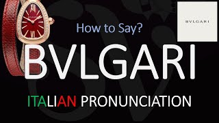 How to Pronounce Bvlgari CORRECTLY [upl. by Gnep]