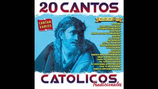 📀 20 Cantos Catolicos Tradicionales Disco Completo📀 [upl. by Ok]