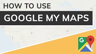 Google My Maps Tutorial [upl. by Gwendolyn]