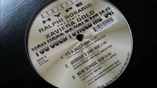 Ralphi Rosario presents Xaviera Gold  You Used To Hold Me 94 New School Dub [upl. by Ahsyt]