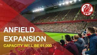 Anfield Road Expansion  Liverpool to increase capacity to 61k [upl. by Esereht292]