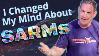 I Changed My Mind About SARMs [upl. by Ahsitniuq]