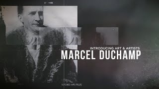 Introducing Art amp Artists  Marcel Duchamp [upl. by Tice]