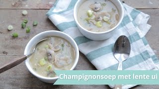 RECEPT  Champignonsoep met lente ui [upl. by Nennahs]