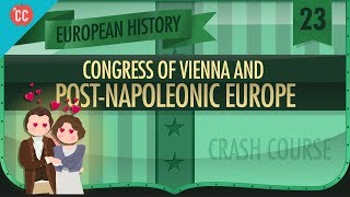 The Congress of Vienna Crash Course European History 23 [upl. by Aigroeg]