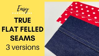 Easy How To Sew a TRUE Flat Felled Seam Sewing Tutorial 3 Versions Step by Step Sewing Tutorial [upl. by Sorensen456]