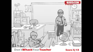 Dont whack your teacher  13 ways [upl. by Thalia]