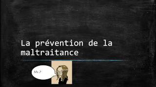 la prévention de la maltraitance [upl. by Nitz]