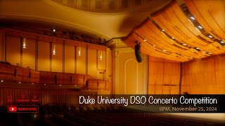 Duke University DSO Concerto Competition [upl. by Etyak173]