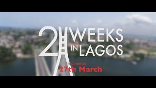 2 Weeks in Lagos Official Movie Trailer [upl. by Tildie552]