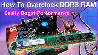 How To Overclock DDR3 RAM Easily in BIOS  Boost Performance [upl. by Nnylg]