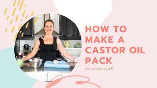 HOW TO EASILY MAKE A CASTOR OIL PACK [upl. by Ortiz]