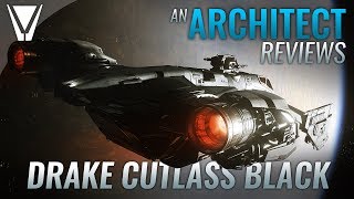 An Architect Reviews  Drake Cutlass Black Star Citizen [upl. by Yras]