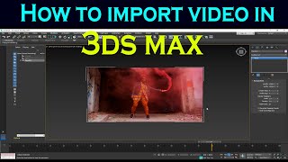 How to import video in 3ds max [upl. by Weinstein]