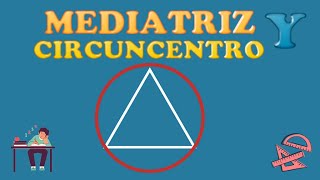 📐Mediatriz y Circuncentro de un triángulo💪 [upl. by Naleag]