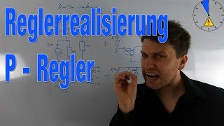 Reglerrealisierung mit Operationsverstärker P Regler [upl. by Leba]