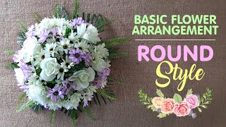 Round Style Basic Flower Arrangement for Beginners [upl. by Eilata]