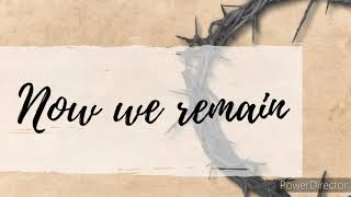 Now we remain lyrics video by David Haas [upl. by Ailsa]