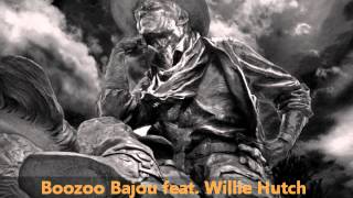 Boozoo Bajou feat Willie Hutch  Second To None [upl. by Asenaj]