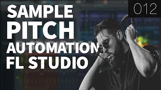 How to do Pitch Automation PROPERLY in FL Studio  012 [upl. by Kcirrem]