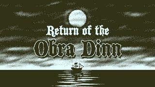 REVIEW Return of the Obra Dinn Spoiler free [upl. by Pearce]