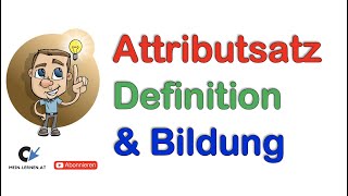 Der Attributsatz Definition Bildung und Beispiele [upl. by Helena713]