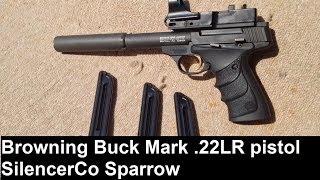 Browning BuckMark SilencerCo Sparrow CMore Red Dot [upl. by Naniac]