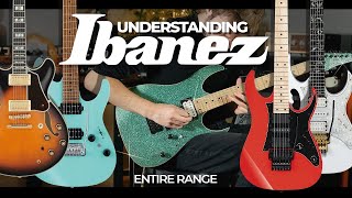 Understanding The Ibanez Range  Buyers Guide [upl. by Thomsen]