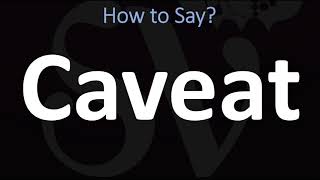 How to Pronounce Caveat CORRECTLY [upl. by Ielirol]