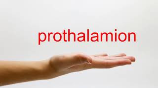 How to Pronounce prothalamion  American English [upl. by Ymled61]