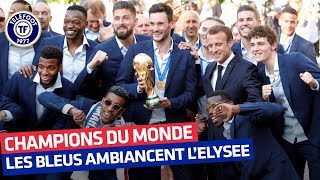 Equipe de France  Les Bleus envahissent lElysée  Juillet 2018 [upl. by Auqinaj739]