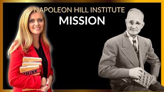 The Napoleon Hill Institute Mission [upl. by Wilden]