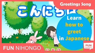 Greeting Japanese with Romaji Subtitle  How to greet in Japanese  Greeting Song in Japanese [upl. by Shirberg638]