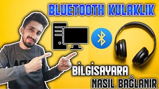 Bluetooth Kulaklık Bilgisayara Nasıl Bağlanır Tüm Kulaklıklar İçin [upl. by Boot]