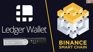 How to Setup amp Use Binance Smart Chain BSC with Ledger Live [upl. by Yarled]