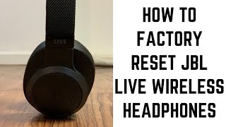 How to Factory Reset JBL Live Wireless Headphones [upl. by Ivett]