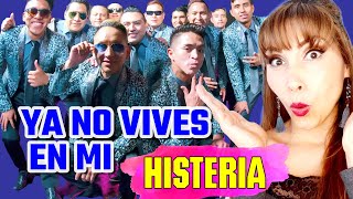 Histeria  Ya No Vives En Mi  2021  🇧🇴 Video Reaccion [upl. by Llehcram224]