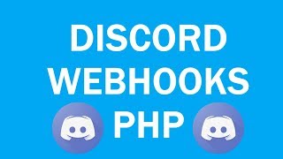 How To SetupUse Discord Webhooks PHP [upl. by Nuahsyar716]