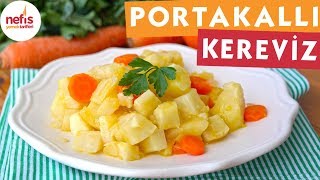 Portakallı Kereviz Tarifi  Bu tarifi kaçırmayın  Nefis Yemek Tarifleri [upl. by Nonnek404]