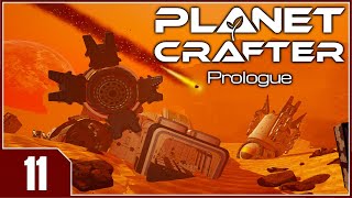 Planet Crafter Prologue  EP11 [upl. by Marcus547]