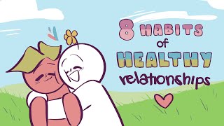 8 Habits of Healthy Relationships [upl. by Darci470]