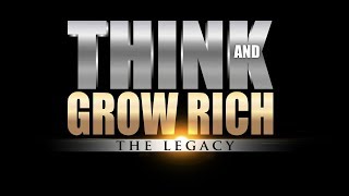 Think and Grow Rich The Legacy [upl. by Fenny108]