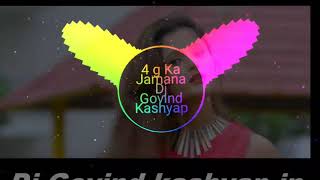 4G Ka Jamana Haryanvi 2018 Dj Govind Kashyap [upl. by Tselec]