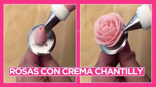 CÓMO HACER ROSAS DE CREMA CHANTILLY ★ HOW TO MAKE CHANTILLY CREAM ROSES SUPER FÁCIL ★ [upl. by Laumas]