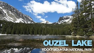 Ouzel Lake  Rocky Mountain National Park [upl. by Morry]